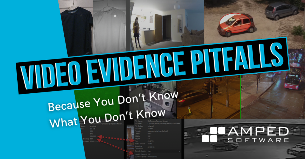 video evidence pitfalls