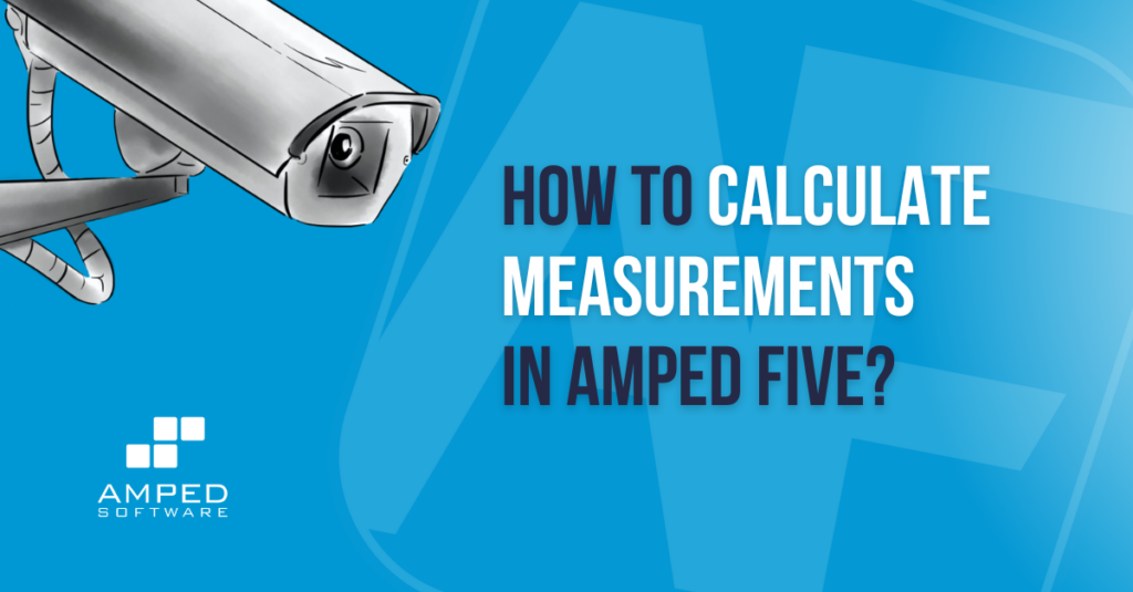 calculate measurements in Amped FIVE