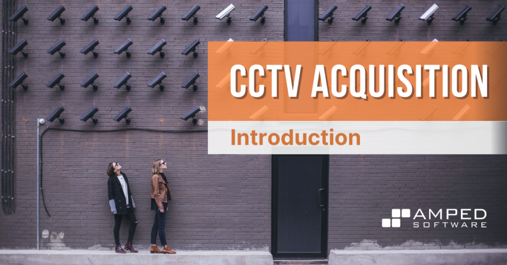 introduction to cctv acquisition