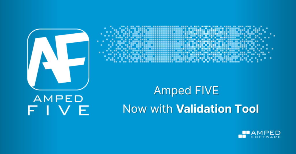 amped five with validation tool